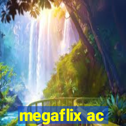 megaflix ac